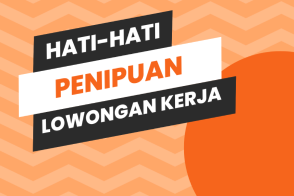 Pemerintah Minta Masyarakat Hati-hati Penipuan Modus Lowongan Kerja